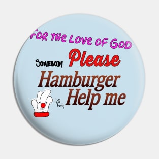 Hamburger Help Me Pin