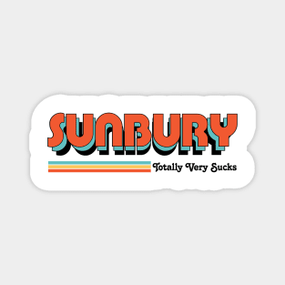 Sunbury - Totally Very Sucks Magnet