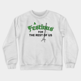 Festivus Crewneck Sweatshirts Teepublic