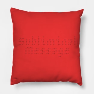 Subliminal Message Pillow