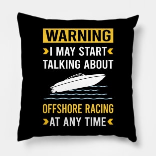 Warning Offshore Racing Race Pillow