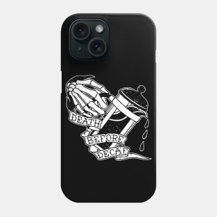 Death Before Decaf Phone Case