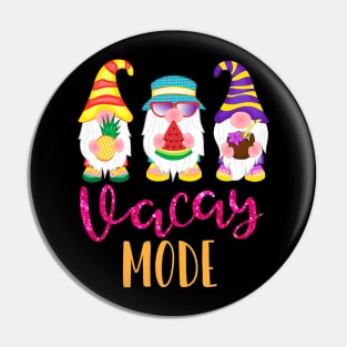 Vacay Mode Cute Summer Gnomes Funny  for  Kids Pin