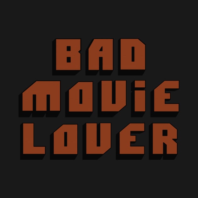 Bad Movie Lover V2 by BestOfBad