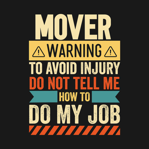 Mover Warning by Stay Weird