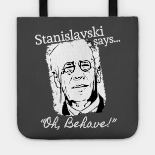 Stanislavski Says… Tote