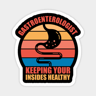 Retro Gastroenterologist Keeping Your Insides Healthy Magnet