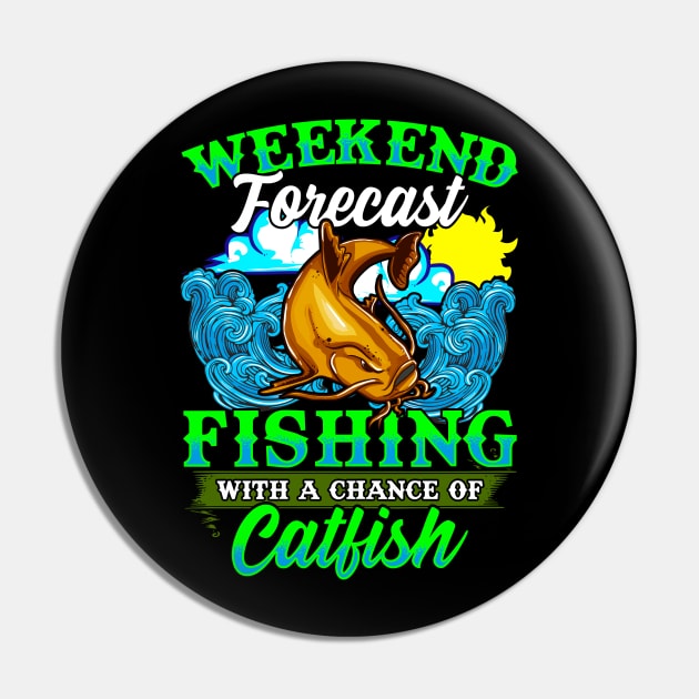 Weekend Forecast Fishing With A Chance Of Catfish Pin by E