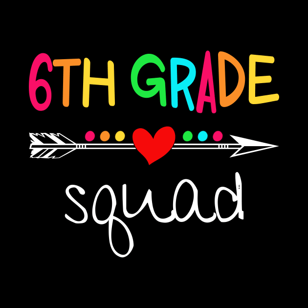 6th Grade Squad Sixth Teacher Student Team Back To School Shirt by Alana Clothing