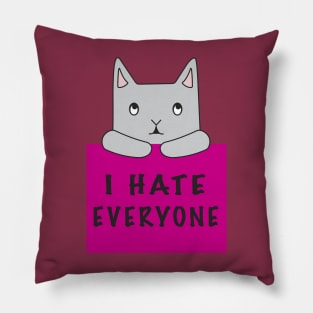 Cat Hates Everyone {Pink Sign) Pillow