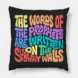 The Words of the Prophets are Written on the Subway Walls Word Art Pillow