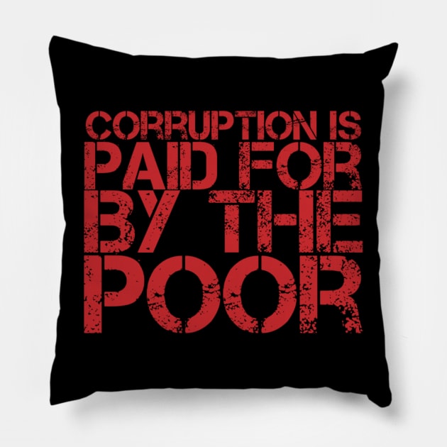 Paid for by the poor Pillow by MADMIKE CLOTHING