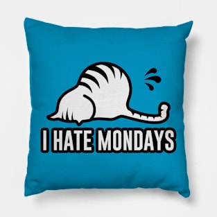 I hate mondays. Pillow