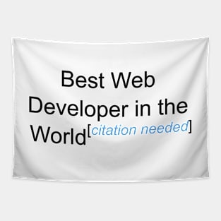 Best Web Developer in the World - Citation Needed! Tapestry