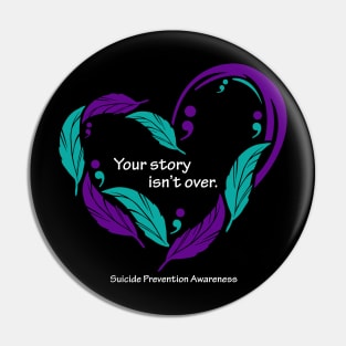 Suicide prevention heart, white type Pin