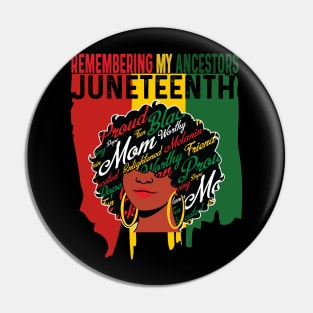 Remembering My Ancestors Juneteenth Pin