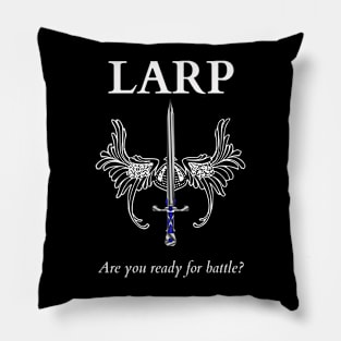 LARP, it's a way of life! Pillow