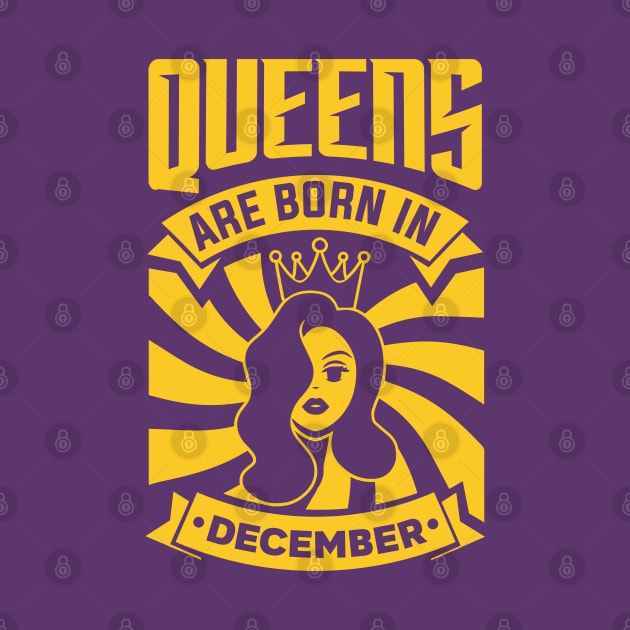 Queens Are Born In December Happy Birthday by PHDesigner