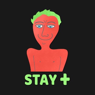 STAY POSITIVE T-Shirt