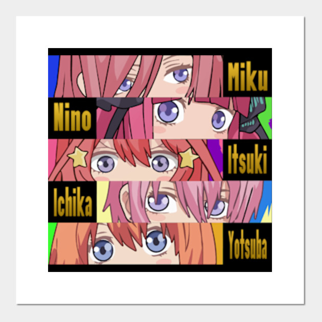 Go Toubun No Hanayome Nakano Sisters Eyes With Names The Quintessential Quintuplets Affiche Et Impression D Art Teepublic Fr ( anime name quintessential quintuplets). teepublic