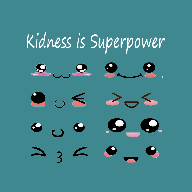 Kindness is Superpower by SOgratefullART