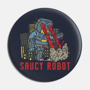 Saucy Robot Pin