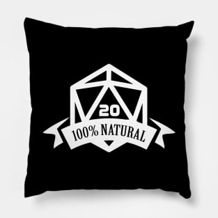 100% Natural 20 - Nat20 Critical Hit Pillow