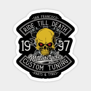 Ride Till Death Magnet