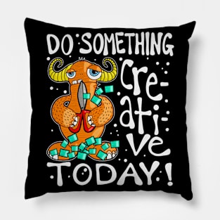 Do Something Creative Today Monster Pillow