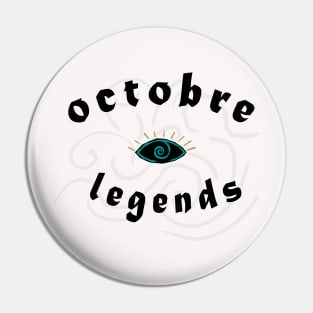 october legends Pin