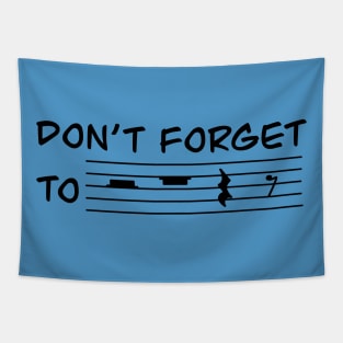Don't forget to rest Tapestry