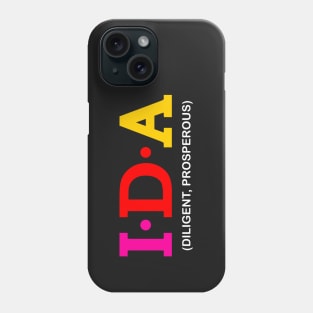 Ida - Diligent, Prosperous. Phone Case