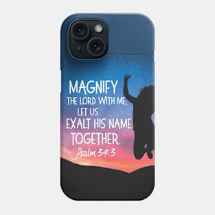 Let's exalt His name together!  Psalm 34:3 Phone Case