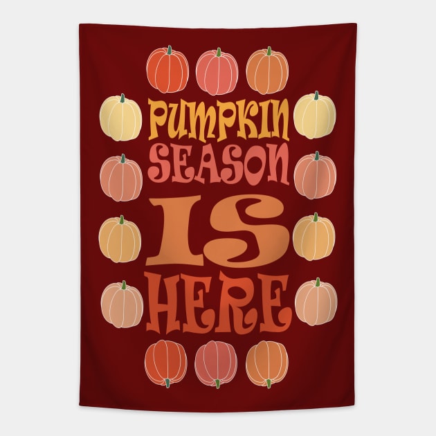 PUMPKIN SEASON IS HERE FALL AND THANKSGIVING DAY DESIGN Tapestry by Day81