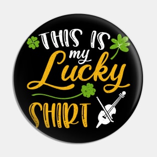 Cello This is My Lucky Shirt St Patrick's Day Pin