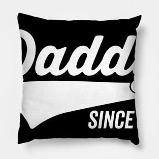 Daddy Since 2019 Pillow