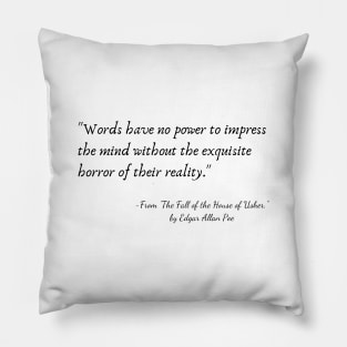 A Quote from "The Fall of the House of Usher." by Edgar Allan Poe Pillow