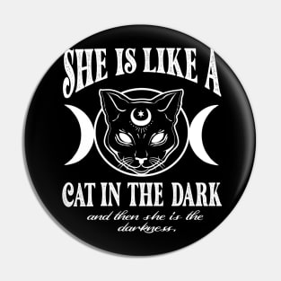 She is like a cat in the dark Pin