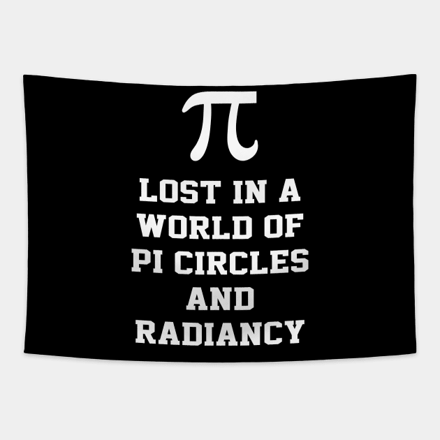 Lost In A World Of Pi Math Mathematics - Pi Day Tapestry by Uniqueify