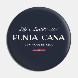 Life is Better in Punta Cana Pin