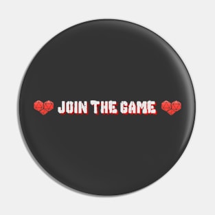 JOIN THE GAME IIII Pin