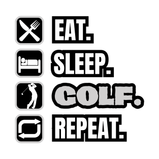 Eat Sleep Golf Repeat T-Shirt