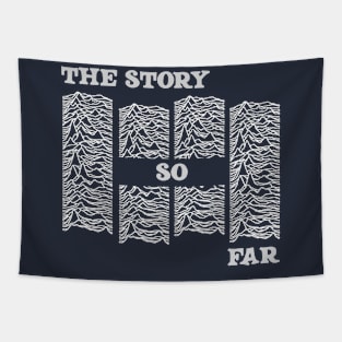 the story so far Tapestry