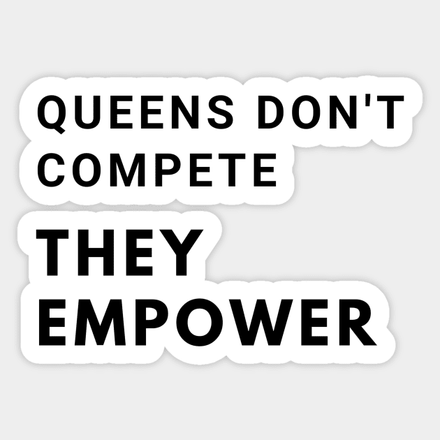 Queens Don't Compete Tee Queens Don't Compete Tee