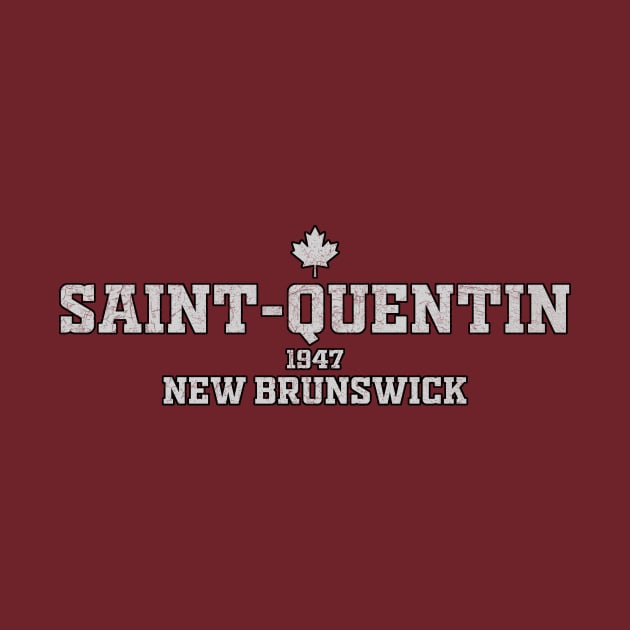 Saint Quentin New Brunswick Canada by LocationTees