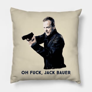 Oh F*ck, Jack Bauer Pillow