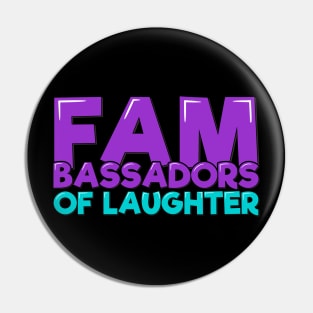 Funny Family Laughter Ambassadors Reunion Pin