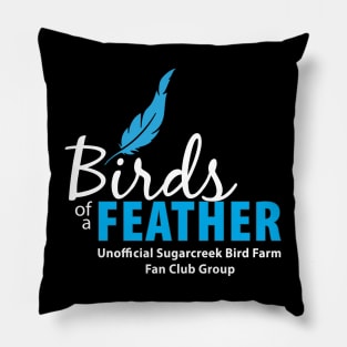 Birds of a Feather - white type Pillow