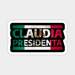 Claudia presidenta de Mexico Magnet