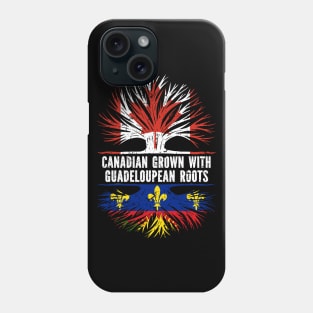 Canadian Grown with Guadeloupean Roots Canada Flag Phone Case